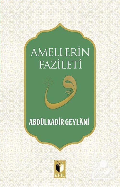 AMELLERİN%20FAZİLETİ%20(Abdulkadir%20geylani%20hz.)