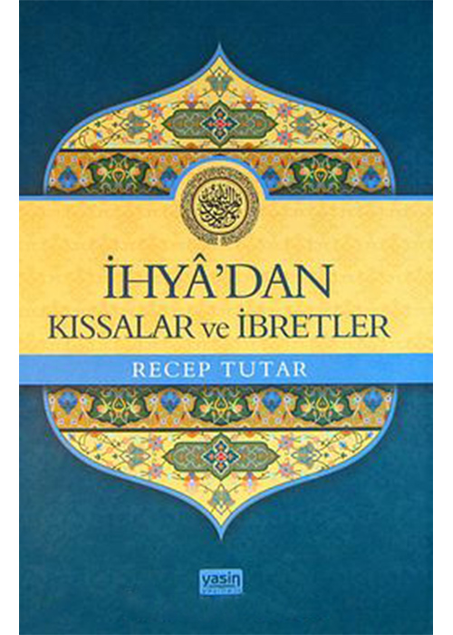 İhya’dan%20Kıssalar%20ve%20İbretler%20(ciltli)