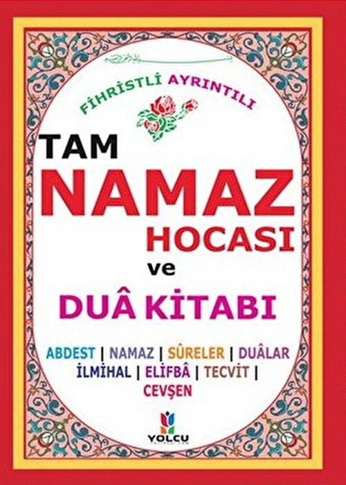 Fihristli%20Ayrıntılı%20Tam%20Namaz%20Hocası%20ve%20Dua%20Kitabı