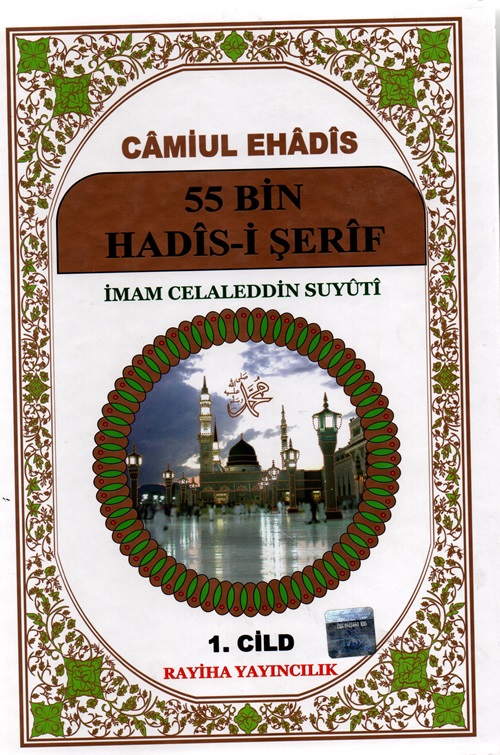 Camiul-Ehadis%2055%20Bin%20Hadis-i%20Şerif%20/Cilt%201