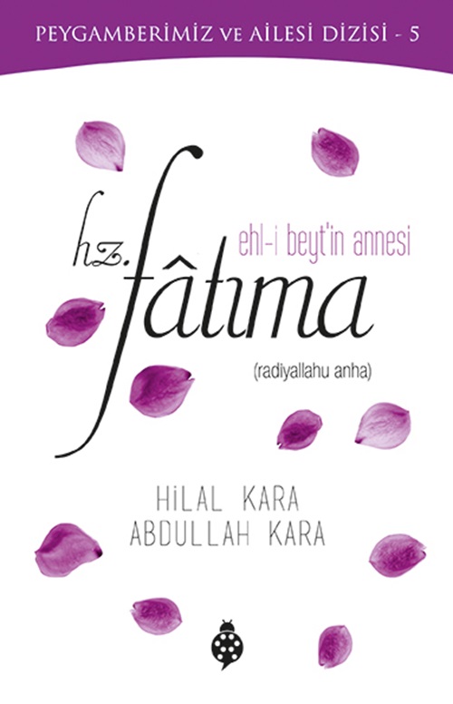 Hz.%20Fatıma%20(Ehl-i%20Beyt’in%20Annesi)