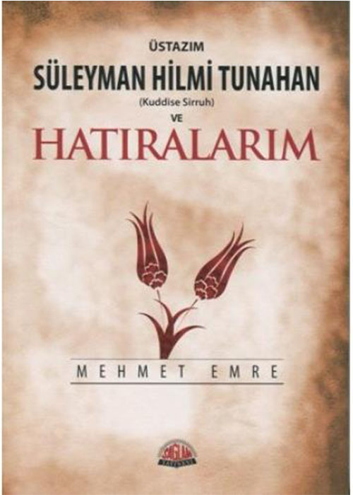 SÜLEYMAN%20HİLMİ%20TUNAHAN%20VE%20HATIRALARIM