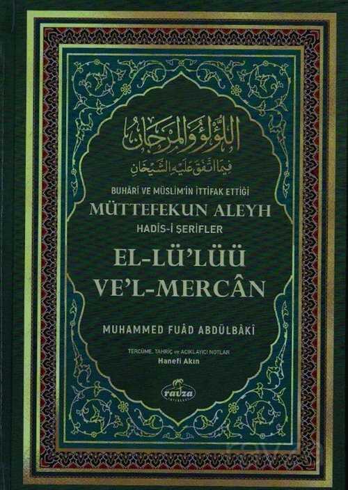 Buhârî%20Ve%20Müslim’in%20İttifak%20Ettiği%20Hadis-İ%20Şerifler%20el-Lü’lüü%20Ve’l%20Mercan%20(İthal)