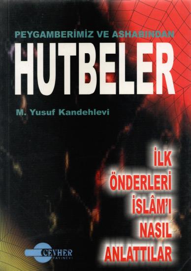 PEYGAMBERİMİZ VE ASHABINDAN HUTBELER