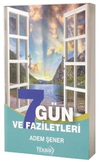 YEDİ GÜN VE FAZİLETLERİ