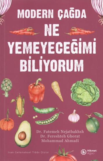 Modern Çağda Ne Yemeyeceğimi Biliyorum