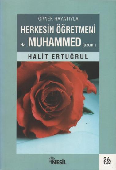 Herkesin Öğretmeni Hz. Muhammed (a.s.m)