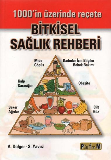 Bitkisel Sağlık Rehberi (1000’in Üzerinde Reçete)