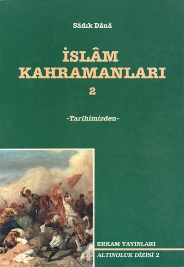 İslam Kahramanları - 2 