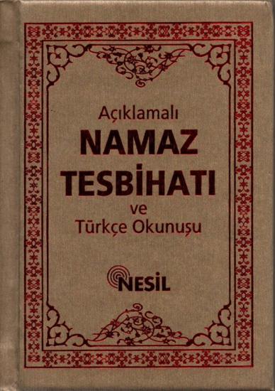 Açıklamalı Namaz Tesbihatı ve Türkçe Okunuşu