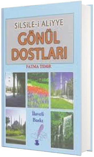 GÖNÜL DOSTLARI