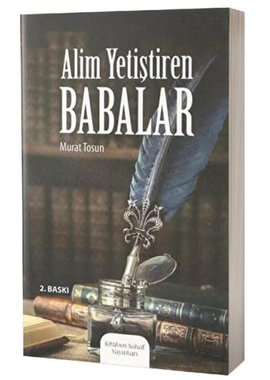 Alim Yetiştiren Babalar