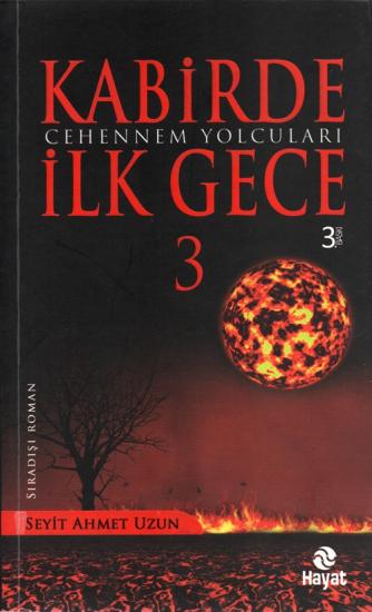 Kabirde İlk Gece 3 / Cehennem Yolcuları