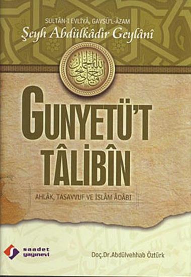 GUNYETÜT TALİBİN (Ahlak, tasavvuf ve islam ahlakı)