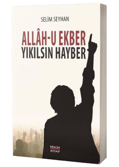 Allahu Ekber Yıkılsın Hayber