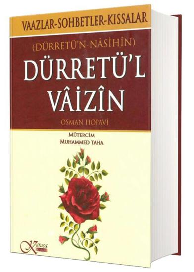 DÜRRETÜL VAİZİN (Vaazlar, sohbetler, kıssalar)