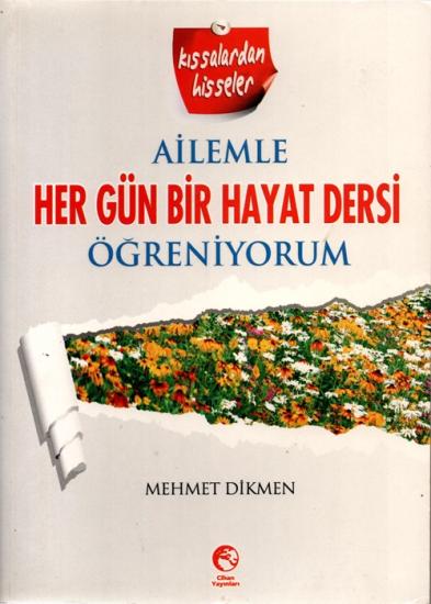 Ailemle Her Gün Bir Hayat Dersi Öğreniyorum