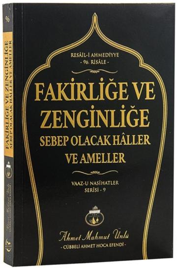 FAKİRLİĞE VE ZENGİNLİĞE SEBEB OLACAK HALLER VE AMELLER