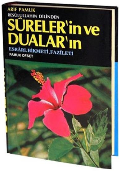 SÜRELERİN VE DUALARIN ESRARU, HİKMETİ, FAZİLETİ