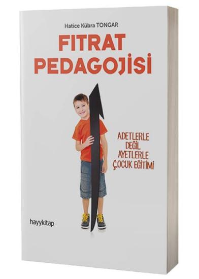 Fıtrat Pedagojisi 1 Adetlerle Değil Ayetlerle Çocuk Eğitimi