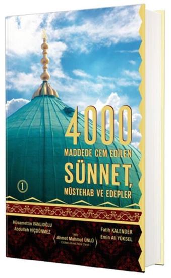 4000 SÜNNET MÜSTEHAP VE EDEPLER 1. CİLD