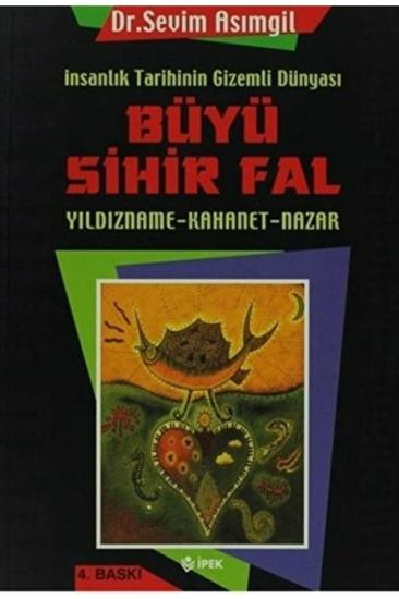 İnsanlık tarihinin gizemli dünyası büyü sihir fal