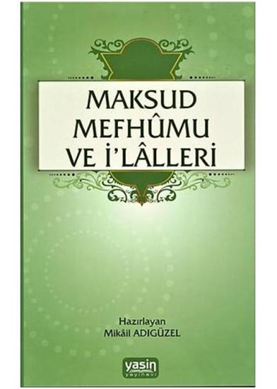 Maksud Mefhumu ve İlaller ( Türkçe - Arapça )