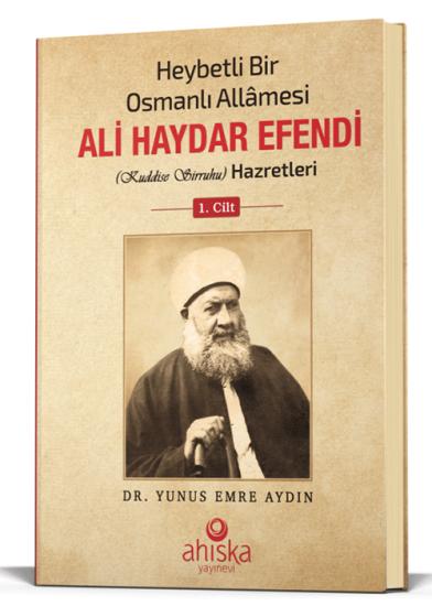 Heybetli Bir Osmanlı Allamesi Ali Haydar Efendi Hz. 1. Cilt - Ciltli