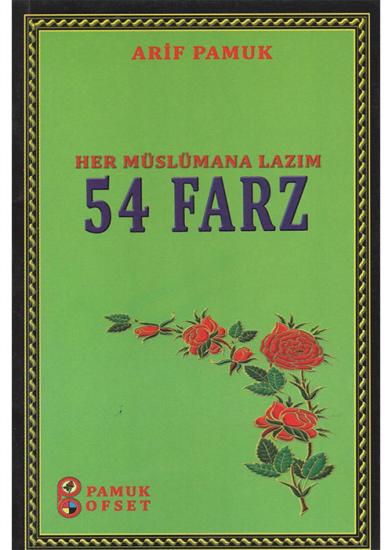 HER MÜSLÜMANA LAZIM OLAN 54 FARZ