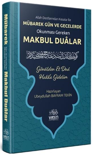 MÜBAREK GÜN VE GECELERDE OKUNMASI GEREKEN DUALAR