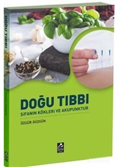 Doğu Tıbbı Şifanın Kökleri ve Akupunktur