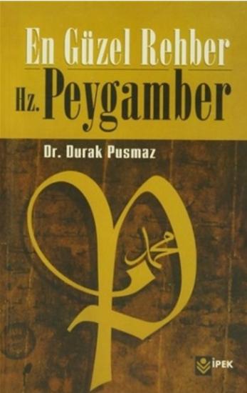 En güzel rehber hz. Peygamber