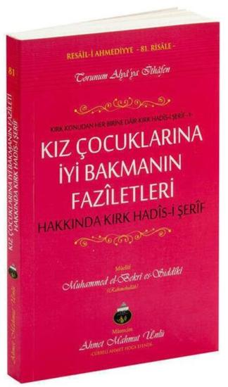 KIZ ÇOCUKLARINA İYİ BAKMANIN FAZİLETLERİ